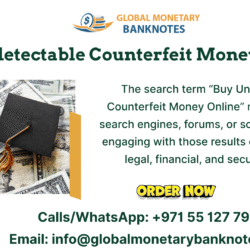 Buy Undetectable Counterfeit Money For Sale - globalmonetarybanknotes.com